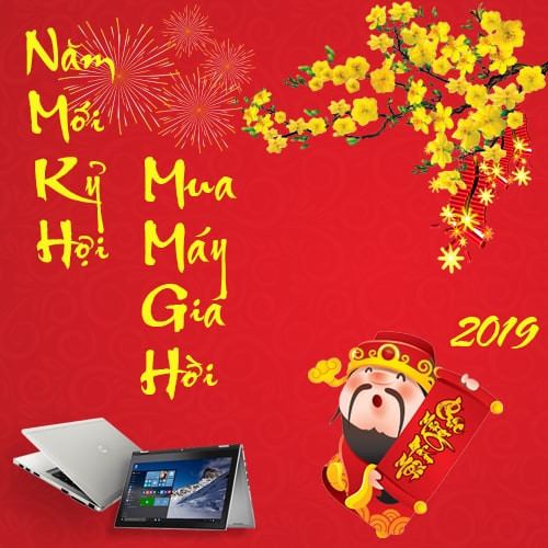 NĂM MỚI KỶ HỢI_ MUA MÁY GIÁ HỜI