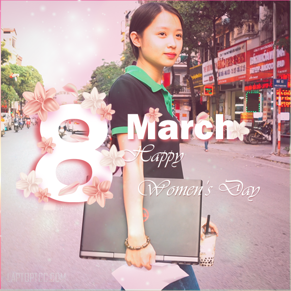 CHÀO MỪNG NGÀY QUỐC TẾ PHỤ NỮ 8-3.