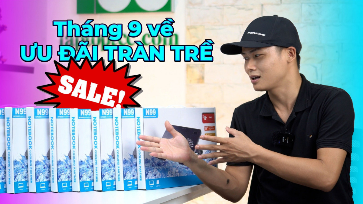 THÁNG 9 VỀ - ƯU ĐÃI TRÀN TRỀ