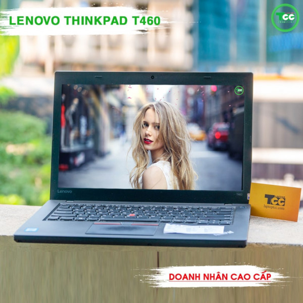 Laptop cũ Lenovo Thinkpad T460 Core i5- 6300U, 8GB, SSD 256GB, 14
