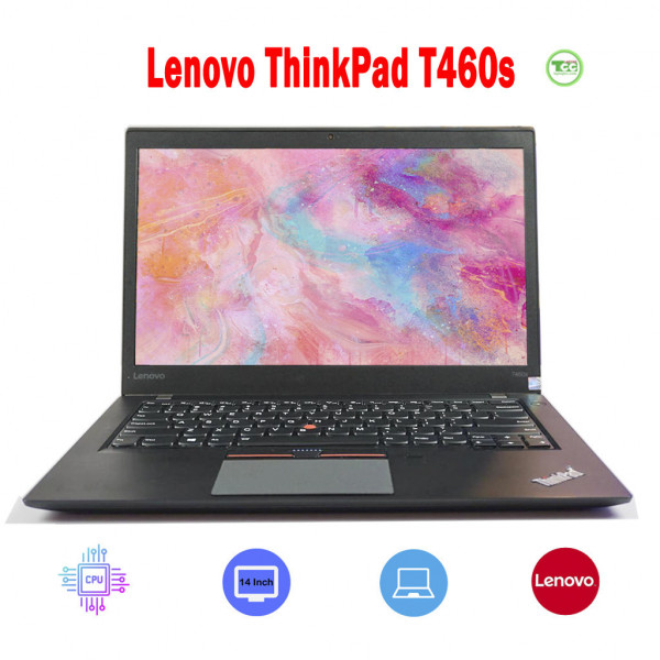 Laptop Cũ Lenovo ThinkPad T460s Core i5 6300U| 8GB| SSD 256Gb| 14 inch FHD| Card On