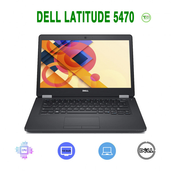 Laptop Cũ Dell Latitude E5470/ i5*6300U/ RAM 8G/ Ổ SSD 256GB/ MÀN 14.0 FHD
